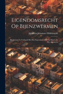Eigendomsrecht Op Bijenzwermen