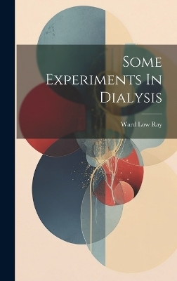 Some Experiments In Dialysis
