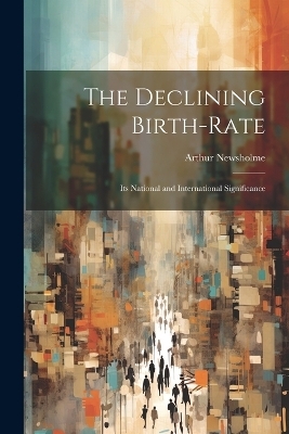 The Declining Birth-Rate