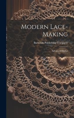 Modern Lace-making - Butterick Publishing Company