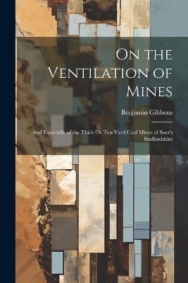 On the Ventilation of Mines