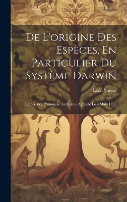 De L'origine Des Espèces, En Particulier Du Système Darwin