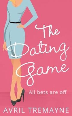 Dating Game -  Avril Tremayne