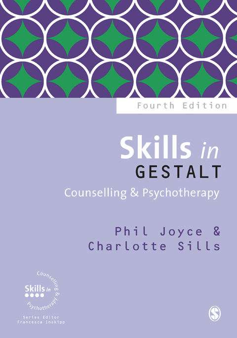 Skills in Gestalt Counselling & Psychotherapy - Phil Joyce, Charlotte Sills