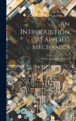An Introduction to Applied Mechanics