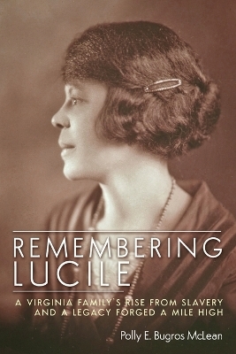 Remembering Lucile - Polly E. Bugros McLean