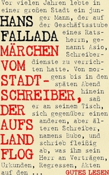 M&auml;rchen vom Stadtschreiber, der aufs Land flog - Hans Fallada