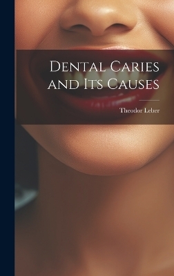 Dental Caries and Its Causes