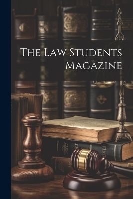 The Law Students Magazine -  Anonymous