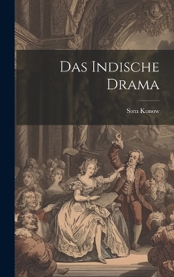 Das Indische Drama - Sten Konow