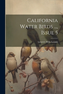 California Water Birds ..., Issue 5