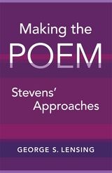Making the Poem - George S. Lensing