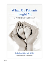 What My Patients Taught Me -  Lakshmi Gavini