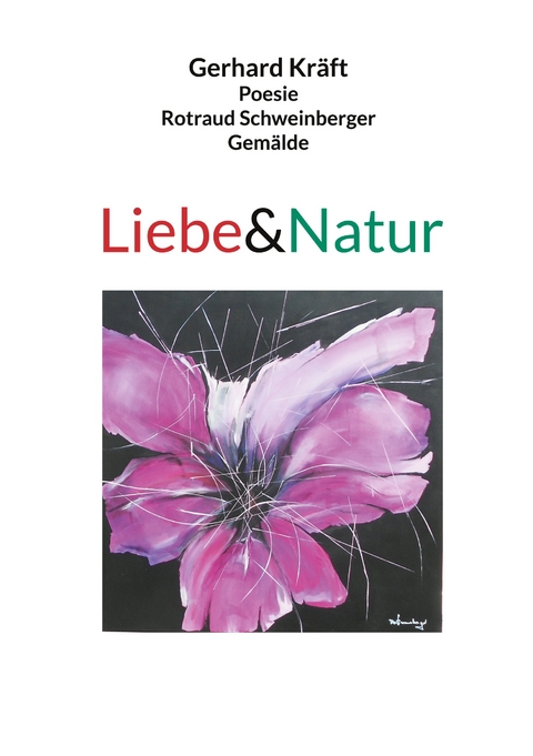 Liebe&Natur - Gerhard Kr&auml;ft