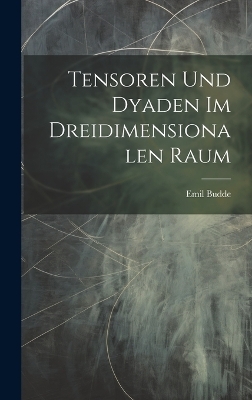 Tensoren Und Dyaden Im Dreidimensionalen Raum