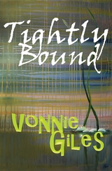 Tightly Bound - Vonnie Giles