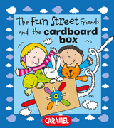 The Fun Street Friends and the Cardboard Box -  Fun Street Friends, Simon Abbott