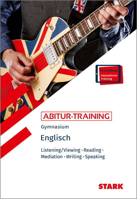 STARK Englisch - Abitur-Training - Listening/Viewing, Reading, Mediation, Writing, Speaking - Paul Jenkinson, Bernhard Weidner