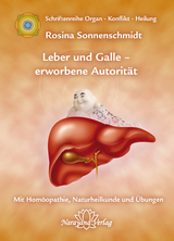 Leber und Galle &ndash; erworbene Autorit&auml;t - Rosina Sonnenschmidt