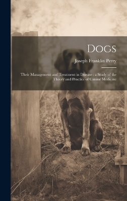Dogs - Joseph Franklin Perry