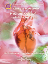 Herz und Kreislauf - nat&uuml;rliche Autorit&auml;t - Rosina Sonnenschmidt