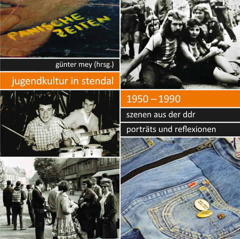 Jugendkultur in Stendal: 1950&ndash;1990 - G&uuml;nter Mey