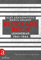 Blockadebuch - Ales Adamowitsch, Daniil Granin