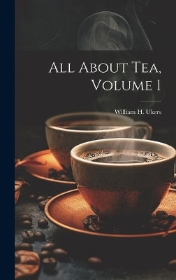 All About Tea, Volume 1 - 