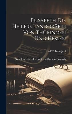 Elisabeth Die Heilige Landgräfin Von Thüringen Und Hessen