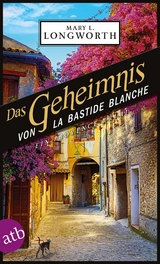 Das Geheimnis von La Bastide Blanche - Mary L. Longworth