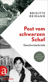 Post vom schwarzen Schaf - Brigitte Reimann