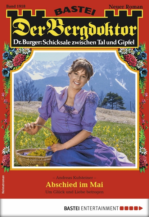 Der Bergdoktor 1918 - Andreas Kufsteiner