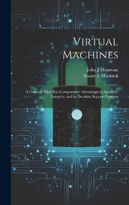 Virtual Machines - John J Donovan, Stuart E Madnick