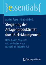 Steigerung der Anlagenproduktivit&auml;t durch OEE-Management - Markus Focke, J&ouml;rn Steinbeck