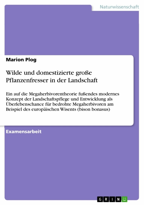 Wilde und domestizierte gro&szlig;e Pflanzenfresser in der Landschaft - Marion Plog