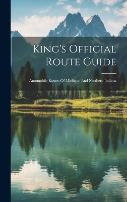 King's Official Route Guide -  Anonymous