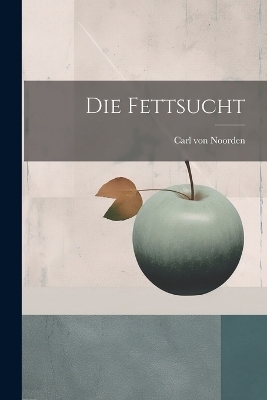 Die Fettsucht - 