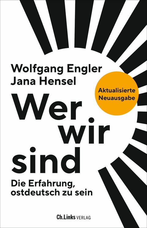 Wer wir sind - Jana Hensel, Wolfgang Engler