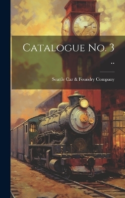 Catalogue no. 3 ..