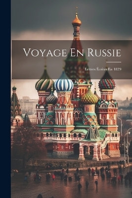 Voyage En Russie