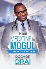 From Medicine to Mogul - Dr. Draion Burch