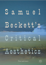 Samuel Beckett's Critical Aesthetics - Tim Lawrence