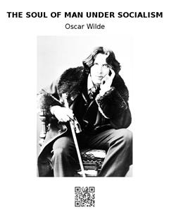 The Soul of Man Under Socialism - Oscar Wilde