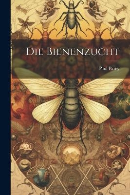 Die Bienenzucht