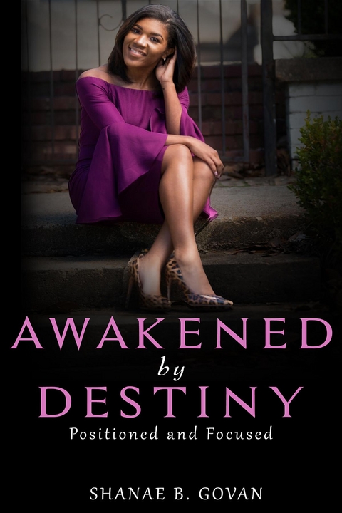 Awakened By Destiny - Shanae Govan