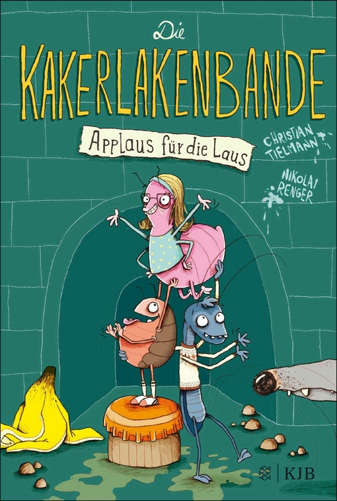 Die Kakerlakenbande &minus; Applaus f&uuml;r die Laus - Christian Tielmann