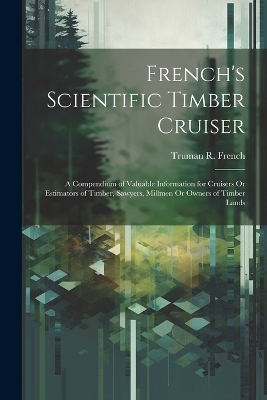 French's Scientific Timber Cruiser