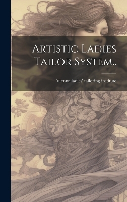 Artistic Ladies Tailor System.. - 