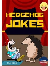Hedgehog Jokes - Joe King