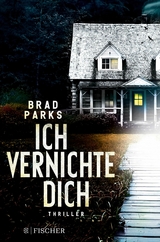 Ich vernichte dich - Brad Parks